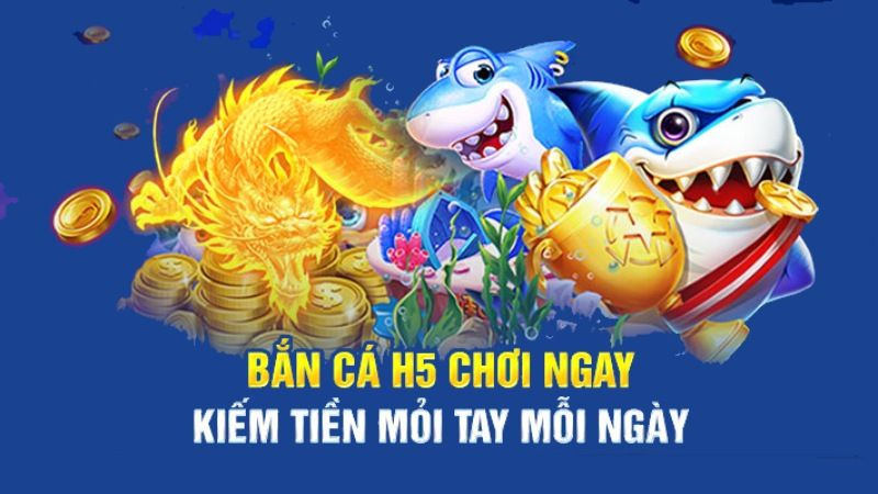 Cược lớn là cách chơi bắn cá h5 dễ kiếm điểm thưởng khủng