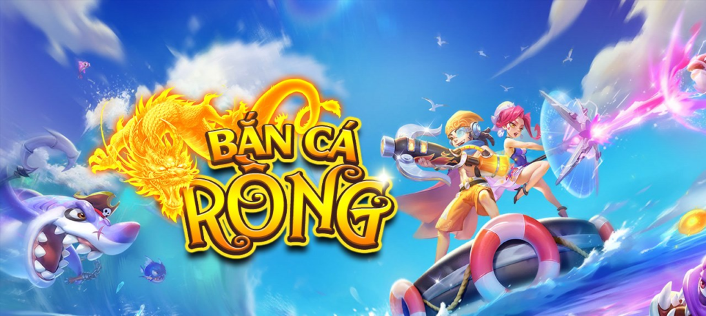 Giới thiệu Bắn Cá Rồng - Phiên bản game hấp dẫn nhất